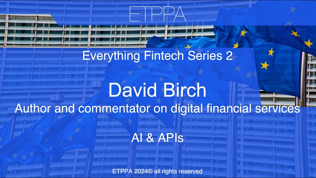 ETPPA interview with David Birch, author and commentator on digital financial services