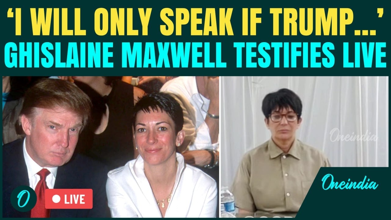 Ghislaine Maxwell Testifies LIVE: Epstein’s Ex Girlfriend READY to 'CLEAR TRUMP'S NAME' for Clemency
