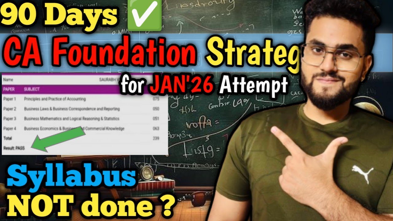 How to Clear CA Foundation in 90 Days | Jan’26 Attempt Strategy ...