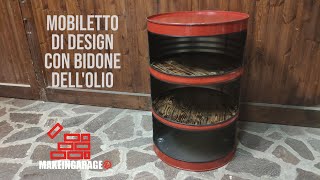 Mobiletto Di Design Con Bidone Dellolio, Stile Industriale - Barrel Oil Cabinets, Industial Style
