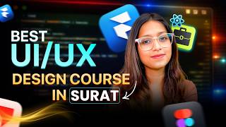 Best UI/UX Course in Surat? | Honest Review