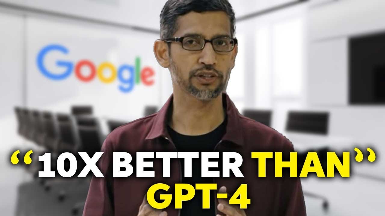 Google Reveals SHOCKING Plan To Release Model 10x Better Than GPT-4