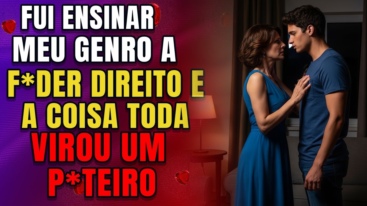 Para salvar o casamento da minha filha, tive que dormir com o marido dela