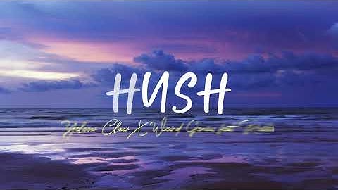 Yellow Claw X Weird Genius - Hush Feat Reikko | Lirik Terjemahan | INDOSUB