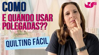 QUANDO USAR POLEGADAS E QUANDO USAR CENTÍMETROS?