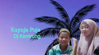 Ku Puja Puja(DJ Kentrung Remix) Afifah FT. Annas adeku