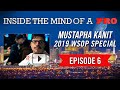 Inside the Mind of a Pro: Mustapha Kanit @ 2019 WSOP (6)