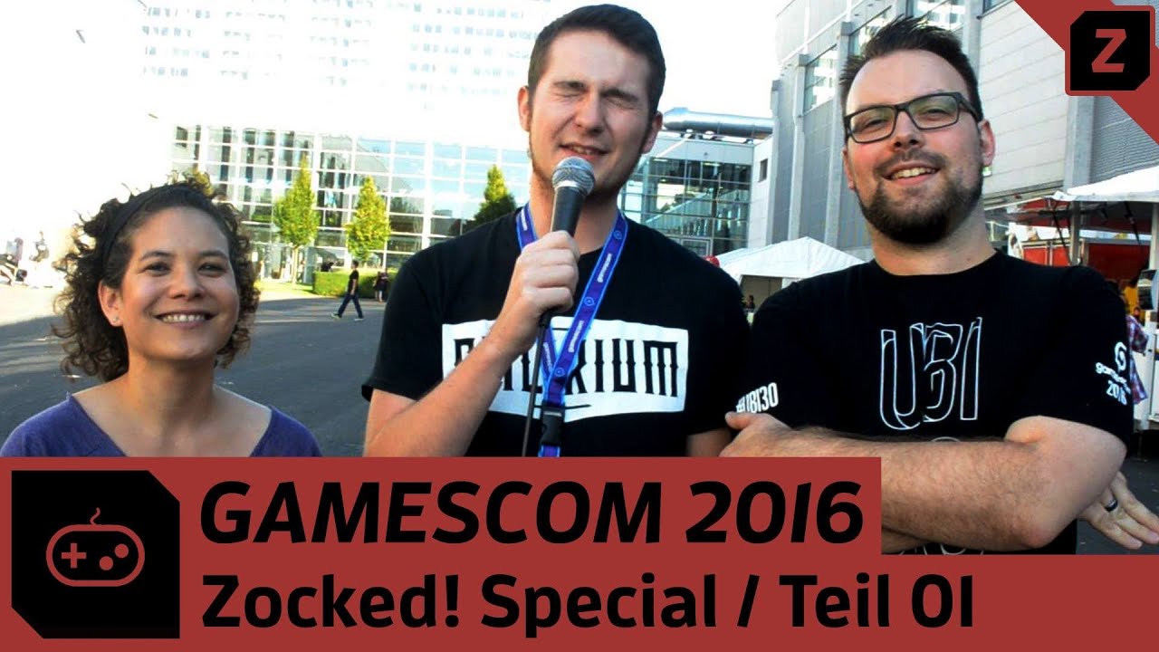 Gamescom 2016 Special Teil 1 | Zocked (German)