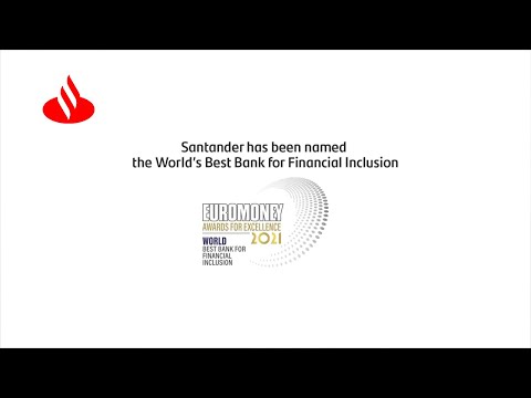 SANTANDER awarded by EUROMONEY as THE BEST BANK in FINANCIAL INCLUSION