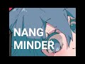 【初音ミク】Nang Minder/けいち