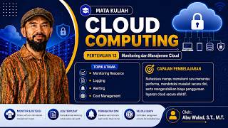 Monitoring dan Manajemen Cloud - Pertemuan 13 | Mata Kuliah Cloud Computing