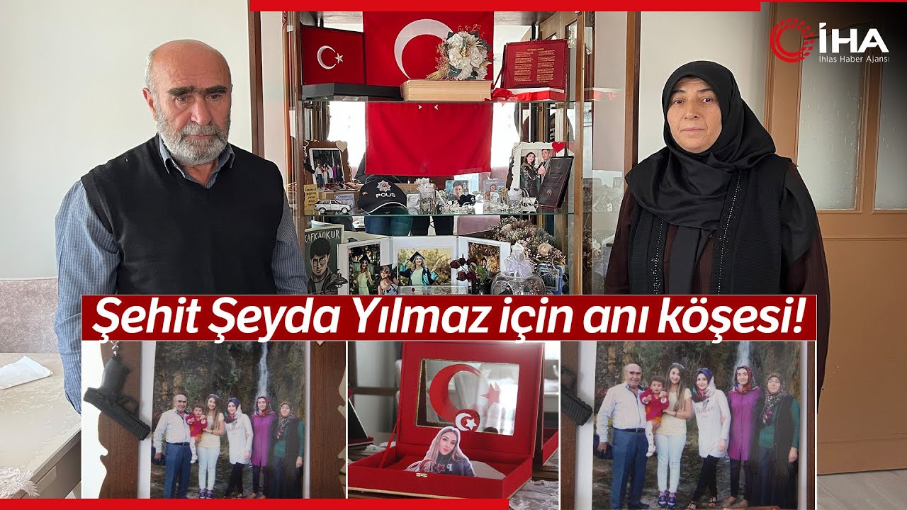 Şehit Şeyda Yılmaz'ın Hâtıraları Baba Evinde Oluşturulan Anı Köşesinde Yaşatılacak