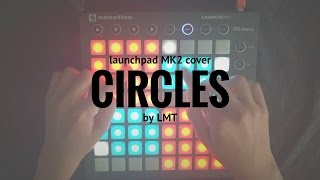 Circles - KDREW // Launchpad MK2 Cover
