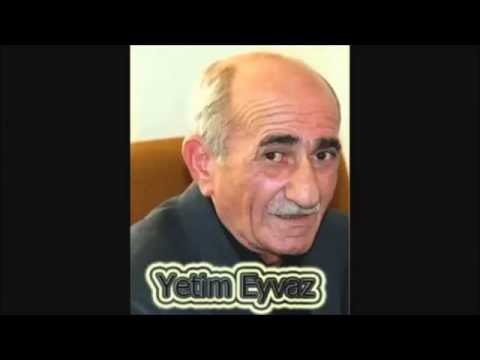 Yetim Eyvaz - Qarisiq Seirler
