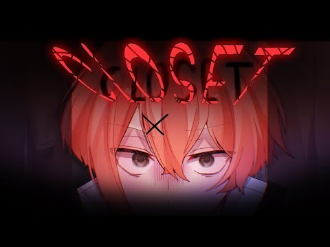 【MV】CLOSET【オリジナル曲】のサムネイル