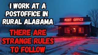 "I work night shift at a rural post office… and I can’t blink after midnight." Creepypasta