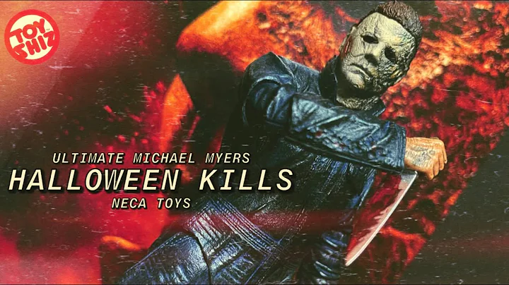 2021 HALLOWEEN KILLS Ultimate Michael Myers | NECA Toys