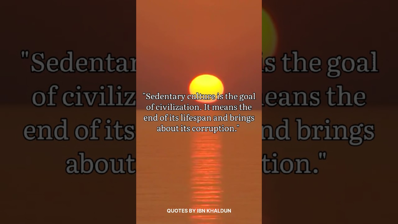 QUOTES BY IBN KHALDUN