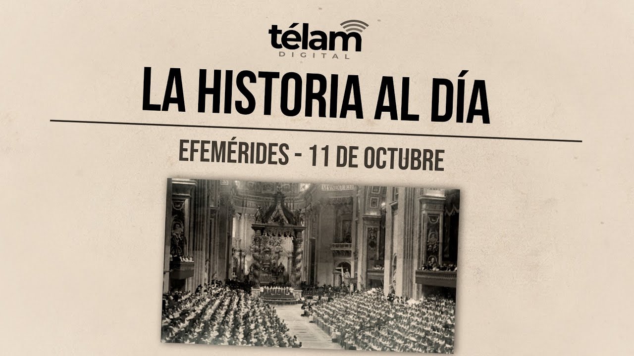 La historia al día: efemérides del 11 de octubre - YouTube