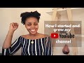 SHARING TIPS AND TRICKS OF HOW I GREW MY CHANNEL AS AN UPCOMING YOUTUBER | SOUTH AFRICAN  YOUTUBER