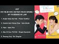 Ost ok keub hak ab ruk khun samee  my husband in law playlist