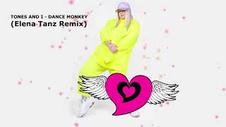 Tones and I - Dance Monkey (Elena Tanz Remix)