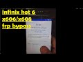 infinix hot 6 x606/x608 frp bypass