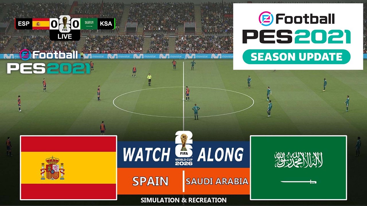 Spain vs Saudi Arabia | World Cup 2026 | Full Match Streaming | Video Game - Simulation
