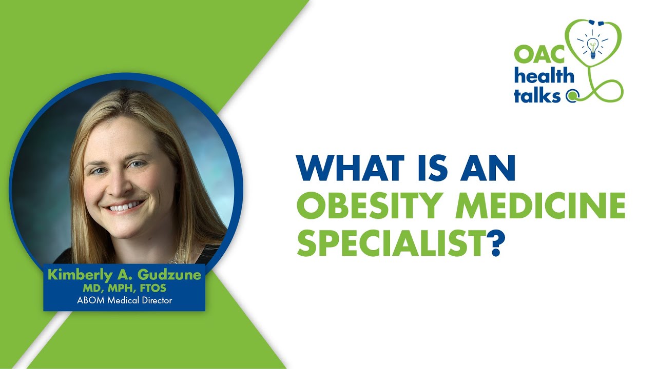 What is an Obesity Medicine Specialist? - Health Talks