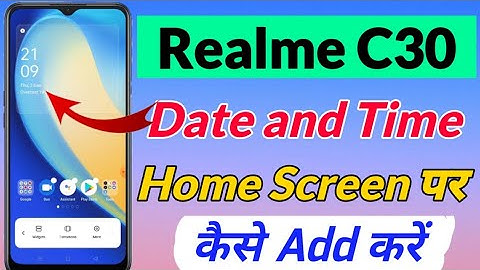 Realme C30 me Home Screen par date & time kaise add kare | Realme C30 date & time setting