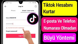 E-Posta Ve Telefon Numarası Olmadan Tiktok Hesabı Nasıl Kurtarılır Yeni Süreç 2023