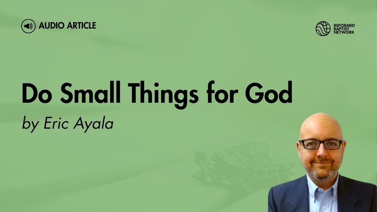 Do Small Things For God by Eric Ayala