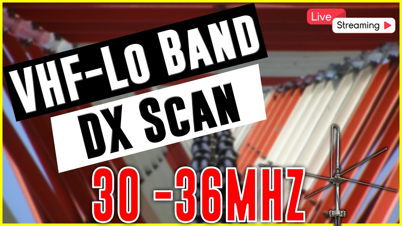30MHZ to 36MHZ Low Band VHF DX Skip Sweep Live