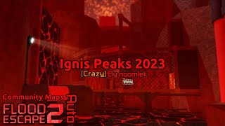 🔴 Roblox: (+Update) Ignis Peaks [Crazy] | FE2CM Auto