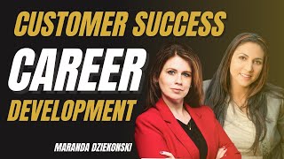 Customer Success CAREER DEVELOPMENT Path