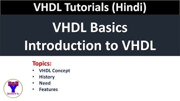 Basisprincipes van VHDL in het Hindi | Noodzaak en kenmerken van VHDL | Inleiding tot VHDL