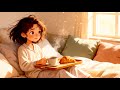 ☕ The Perfect Lazy Morning in Bed | Cozy Lofi Mix to Wake Up To