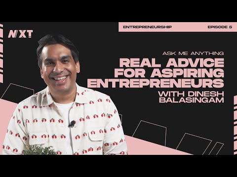 REAL ADVICE FOR ASPIRING ENTREPRENEURS W/ DINESH BALASINGAM - ASK ME ANYTHING EP 5