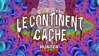 Le Continent Caché - Hunter x Hunter (Saison 7)