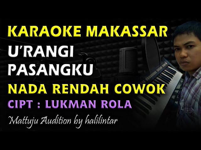 Karaoke Makassar Urangi Pasangku - Lukman Rola || Nada Cowok class=