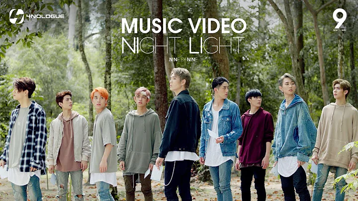 9x9 | “NIGHT LIGHT” [Official MV]