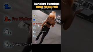 ranking funny high heels fail moments #funny #ranking