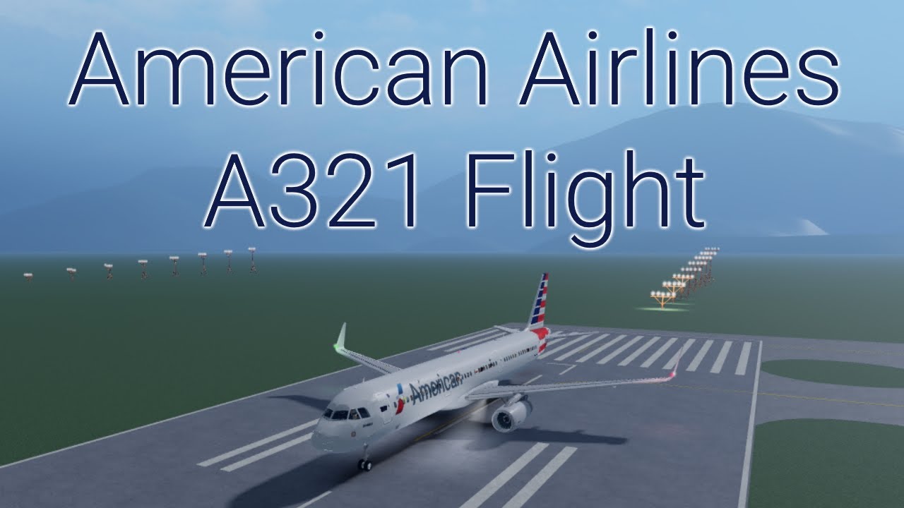 American Airlines A321 Flight Roblox Airline Review Youtube