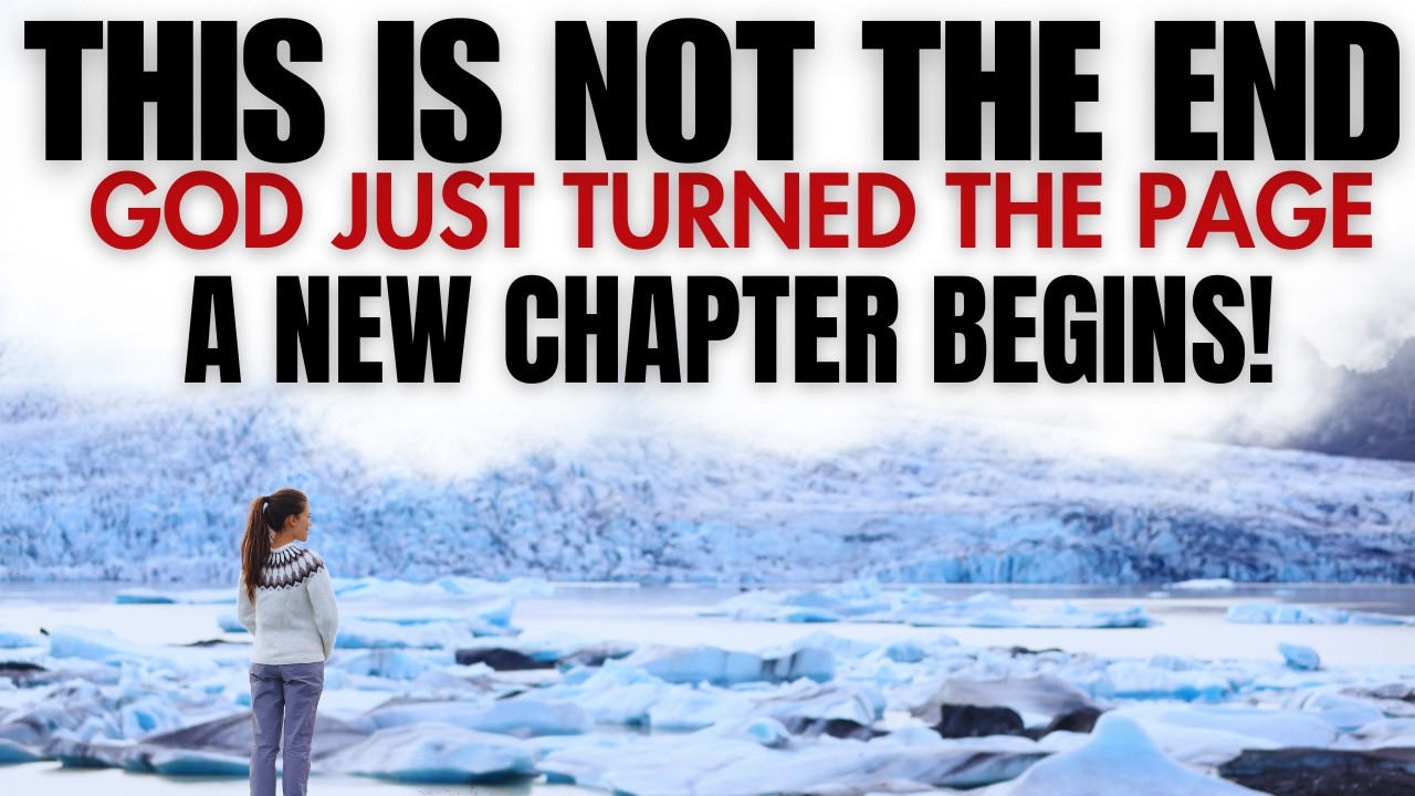 God Is Turning the Page in Your Life | A New Chapter Is About to Begin!