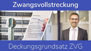 Deckungsgrundsatz ZVG | Zwangsvollstreckung
