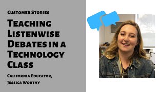 Teacher Jessica - Debates in a Technology Classroom Profile