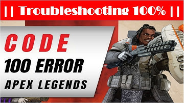 How To Troubleshoot Apex Legends Error Code 100 PS4