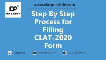 Step By Step Process for Filling CLAT 2020 Application Form