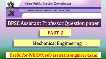 BPSC 2022 || Assistant Professor || Mechanical Engg. || Solved question paper || PART 2