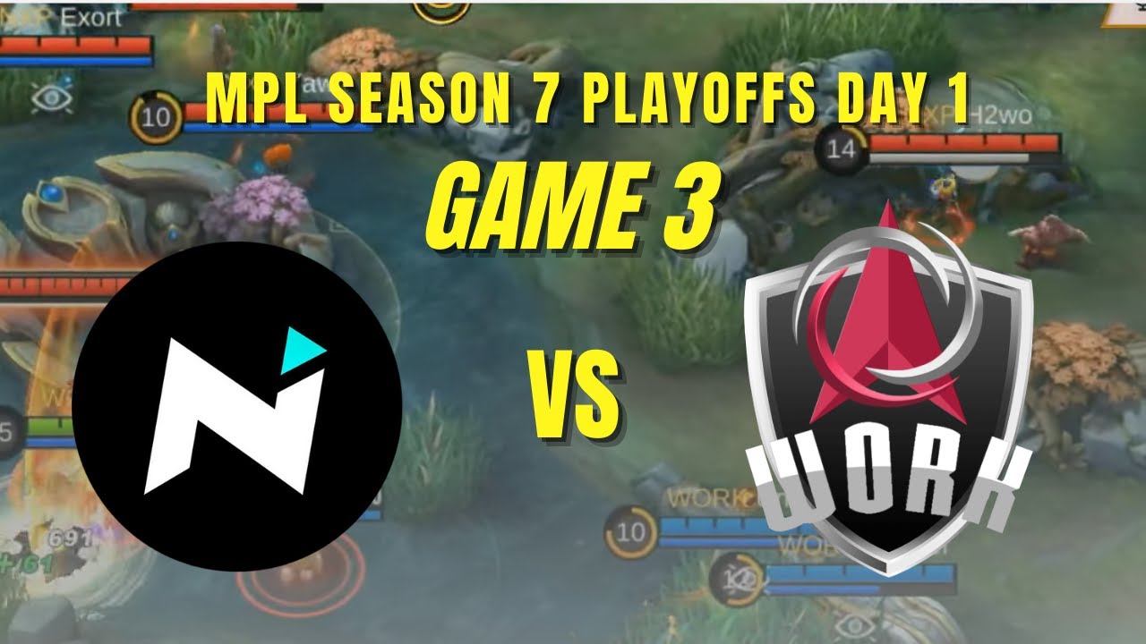 NEXPLAY SOLID VS WORK AUSTER FORCE GAME 3 | MPL SEASON 7 PLAYOFFS DAY 1